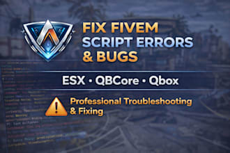 fix fivem esx, qbcore and qbox script errors and bugs