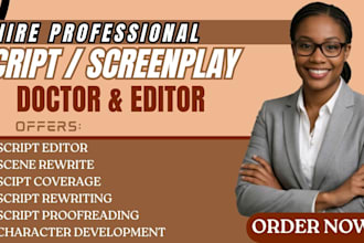 proofread and edit, rewrite your screenplay movie script polishing script doctor
