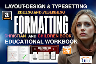 kdp format and edit educational workbook, christian book, ai manuscript editing