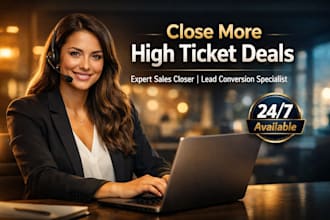 be your sales closer to close high ticket sales and convert leads