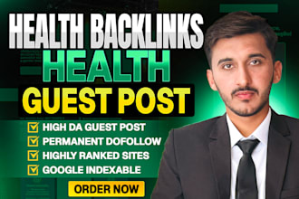 build high authority health backlinks with premium health guest posts
