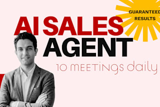 build a sales ai sales agent guaranteeing 10 meeting a day