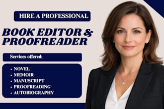 modify and proofread your fiction novel, memoir, autobiography, manuscript