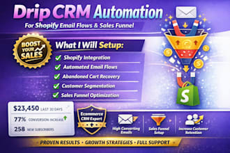 setup drip crm automation for shopify email flows and sales funnel