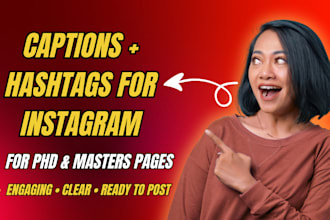 write engaging captions and hashtags for phd, masters instagram