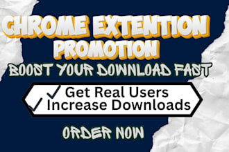 promote your chrome extention to boost chrome download and browser extention