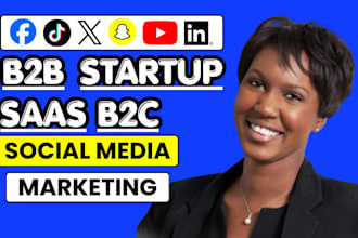 be your social media marketing startups saas b2c b2b
