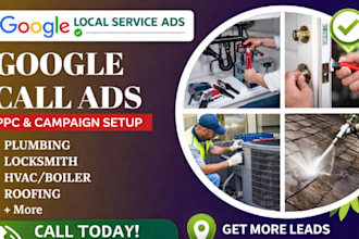 create high converting google call ads setup campaign for local service ads lsa