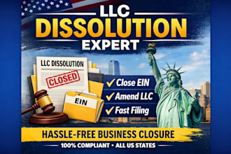 dissolve llc, close ein, amend llc, llc creation and cancel US company