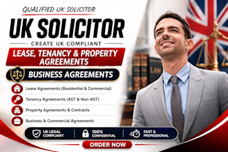 create UK complaint lease, tenancy and property agreements, business agreement