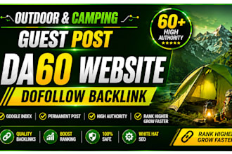 deliver high da 60 outdoor and camping blog with powerful seo backlinks