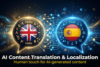 traduciré y localizaré contenido generado por ia de inglés a español y viceversa