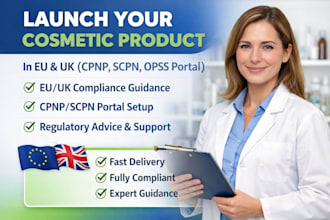 guide you to lauch your cosmectic product,in eu and uk,cpnp,scpn,opss portal
