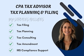 be your CPA tax advisor for tax filing, planning, tax amendment and consulting
