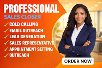 be your professional sales representative expert sales closer and sales lead