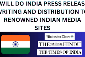 do india press release writing and distribution to renowned indian media sites