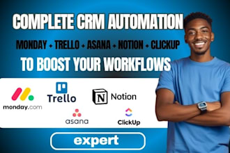 setup monday crm automation workflows make trello asana notion clickup expert