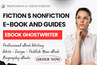 ghostwrite nonfiction ebook writer, book writer leadership finance and biography