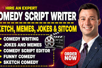 write and edit stand up comedy scripts, sketch, sitcom and funny comedy script