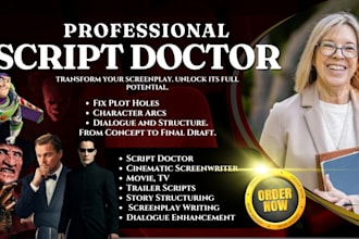 be your script doctor, cinematic movie TV scripts screenplay trailer writer