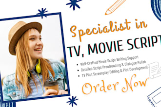 edit and proofread film script, format screenplay, TV pilot rewrite movie script