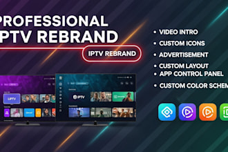 rebrand iptv app and optimize iptv player app with xtream for android tv, mobile