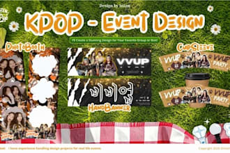 design handbanner, cupsleeve, sticker, etc for kpop event