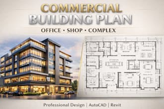 design commercial building plans, office layout and architectural drawings
