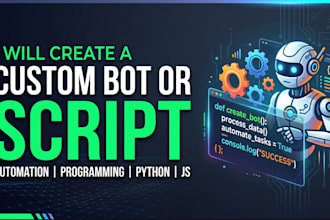 create a custom bot or script