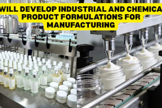 develop industrial and chemical product formulations for manufacturing