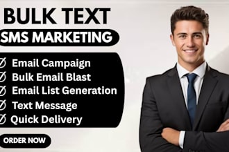 send bulk sms marketing bulk email blast sms campaign and text camapign message