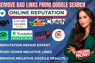 suppress negative google search results and remove bad links with reverse SEO