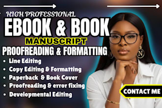 do manuscript editing, formatting, proofreading, copy edit, ebook layout design
