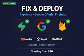 fix and deploy your lovable, replit or base44 app with supabase, google oauth