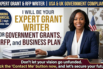 be your expert grant writer for government grants, rfp, and business plan