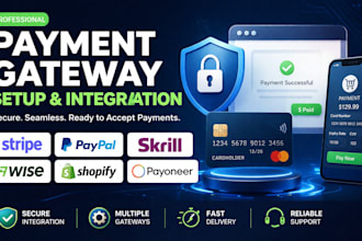 setup payment gateway for stripe, paypal, skrill, wise, shopify, payoneer