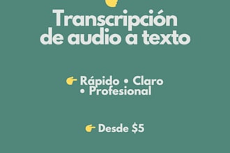 transcribiré audios o videos a texto claro y preciso