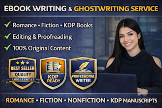be your ebook writer, KDP book writer, book editor, romance, fiction ghostwrite