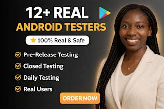 provide 12 testers closed testing 20 testers mobile app testing 12 testers