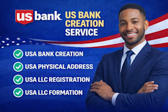 create USA business bank, with USA physical address proof of address and US llc