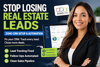 fix zoho CRM zoho campaign zoho books real estate lead tracking automation setup