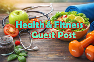 publish health guest posts and backlinks