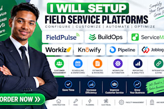 setup fieldpluse buildops servicem8 workiz knowify pipeline joblogic automation