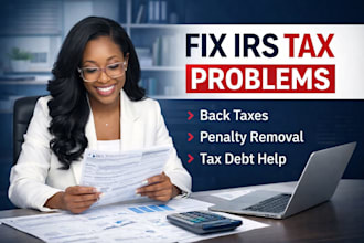irs tax problems, remove penalties, and resolve tax debt