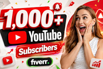 provide organic 1000 youtube followers and growth