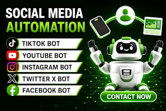 develop social media bot, twitter x bot, tiktok bot, instagram bot, youtube bot