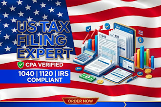 prepare and file your US tax filing, US tax returns, 1040, 1120 as a CPA