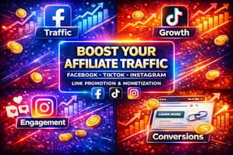link promotion facebook monetization grow tiktok instagram for affiliate traffic