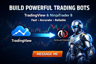 build a powerful tradingview or ninjatrader 8 trading bot