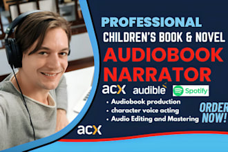 be your childrens book narrator, character voice over, acx novel audiobook